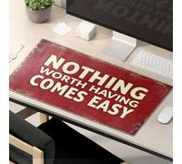 Tapis de souris drôle pour le travail, rien ne vaut la peine d'être venu facile. Tapis de souris de bureau Grand tapis de souris amusant