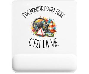 Tapis de Souris Être Moniteur d'auto-école C'est la Vie | Tapis Ergonomique 22 × 18 cm Repose-Poignet en Mousse | Bureau Télétravail Études | Cadeau Formateur Formatrice Homme Femme Anniversaire Noël