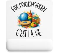 Tapis de Souris Être psychomotricien C'est la Vie | Tapis Ergonomique 22 × 18 cm Repose-Poignet en Mousse | Bureau Télétravail Études | Cadeau Rééducateur Rééducatrice Homme Femme Anniversaire Noël