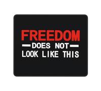 Tapis De Souris Freedom Does Not Look Like This Tapis Souris Durable Accessoires De Jeu Portable Mousepad pour Travail Ordinateur Portable Bureau S