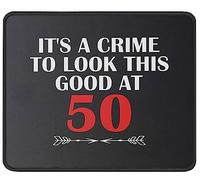 Tapis De Souris Funny Birthday It's A Crime to Look This Good at 50 Mouse Pad Doux sous-Main Anti-Dérapant Tapis De Bureau pour Claviers Travail Voyage 25X30CM