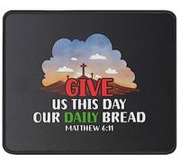 Tapis De Souris Give Us This Day Our Bread Scripture Christianty Quote Religious Tapis De Bureau Comfortable Mouse Pad Doux Mousepad pour Voyage Table Claviers 25X30CM