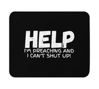 Tapis de souris humoristique avec inscription « Help I'm Preaching and Can't Hush » - 23,9 x 20,1 cm