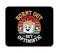 Tapis de souris humoristique Burn Out But Optimistic Humour Postif Amusant Cadeau pour Moi, Travail à la maison, Bureau Décor Sarcastique Collègue Cadeau inapproprié Cadeau Boss Bureau Ordinateur