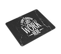 Tapis De Souris I Don't Know I Just Work Here Front sous-Main Antidérapante Mouse Pad Durable Accessoires De Jeu pour Gaming Travail Jeu L