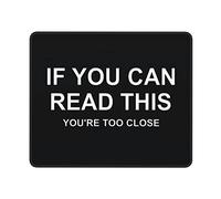 Tapis De Souris If You Can Read This You're Too Close Mousepad Durable Mouse Pad Imperméable sous-Main pour Ordinateur Portable Bureau Travail XL