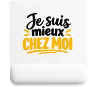 Tapis de Souris Je suis Mieux chez Moi Expressions Françaises | Tapis Ergonomique 22 × 18 cm Repose-Poignet Mousse | Bureau Télétravail Études | Idée Cadeau Collègue Noël