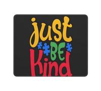 Tapis De Souris Just Be Kind Tapis Souris Imperméable sous-Main Glissement Facile Accessoires De Jeu pour Bureau Ordinateur Portable Jeu L