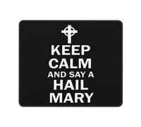 Tapis De Souris Keep Calm and Say A Hail Mary Religion Mousepad Anti-Dérapant Tapis De Bureau Parfait sous-Main pour Table Voyage Travail 25X30CM