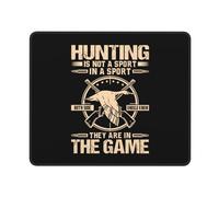 Tapis De Souris La Chasse n'est Pas Un Sport dans Un Sport Que Les Deux Parties Devraient Savoir Qu'Elles sont dans Le Jeu Mousepad De Bureau Gamer Mouse Pad Lavable Tapis De Souris De Jeu