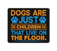 Tapis De Souris Les Chiens Ne sont Que des Enfants Qui Vivent sur Le Sol Portable Accessoire Bureau Moderne Mousepad pour Maison Ordinateur Bureau 25X30Cm