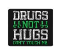 Tapis De Souris, Les Drogues, Pas Les Câlins, Ne Me Touchez Pas Gamer Mouse Pad Base en Caoutchouc Tapis Souris Antidérapante Tapis De Souris Gamer pour Joueurs Professionnels Souris 25X30Cm