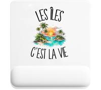 Tapis de Souris Les Îles C'est La Vie | Tapis Ergonomique avec Repose-Poignet Intégré | Idée Cadeau Homme Femme Bureau Anniversaire Noël | Imprimé en Bretagne