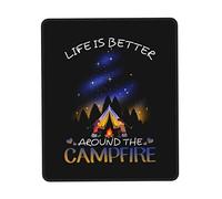 Tapis De Souris Life is Better Around The Campfire Mouse Pad Comfortable Mousepad Parfait sous-Main pour Table Voyage Travail 25X30CM