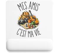 Tapis de Souris Mes Amis C'est Ma Vie | Tapis Ergonomique avec Repose-Poignet Intégré | Idée Cadeau Homme Femme Bureau Anniversaire Noël | Imprimé en Bretagne
