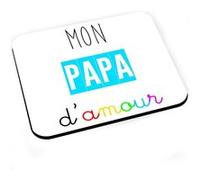 Tapis de souris Mon papa d'amour pere love tendresse G
