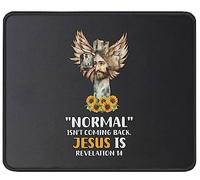 Tapis De Souris Normal Isn't Coming Back Jesus is Faith Blessed Christianty Inspirational Religious Motivational sous-Main Doux Tapis De Bureau Parfait Mousepad pour Table Voyage Travail 25X30CM