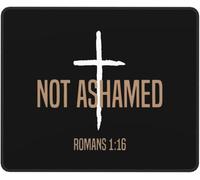 Tapis De Souris Not Ashamed Roman 1_16 Christianty Mouse Pad Durable Accessoires De Jeu Antidérapante Mousepad pour Gaming Travail Jeu S