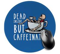 Tapis de souris rond bleu, drôle pour jeux, ordinateur portable, avec bords cousus et base en caoutchouc antidérapant, accessoire de décoration pour la maison et le bureau, intérieur mort mais caféiné