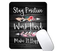 Tapis de souris rustique en grain de bois noir et blanc, tapis de souris avec citations inspirantes pour femme, « Stay Positive Work Hard and Make It Happen », 23,9 x 20,1 cm
