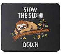 Tapis de souris Slow The Sloth Down - Tapis de souris de jeu pour ordinateur portable de bureau - 23,9 x 20,1 cm - Cadeau amusant pour les amateurs de paresseux