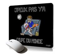 tapis de souris souple j'peux pas y'a coupe du monde supporter humoristique sport texte foot rugby basket mousepad pc fixe
