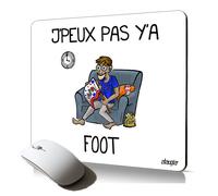 tapis de souris souple j'peux pas y'a foot football supporter mouse pad cadeau drole humoristique bande dessinée sport