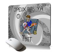 tapis de souris souple j'peux pas y'a foot humour drole bande dessinée football très confortable texte supporter ideal cadeau