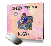 tapis de souris souple j'peux pas y'a rugby cadeau drole comique supporter mousead fantaisie humour texte bd XV de France