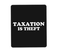 Tapis De Souris Taxation is Theft Mouse Pad Parfait Mousepad Comfortable sous-Main pour Table Voyage Travail 25X30CM