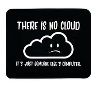 Tapis De Souris There is No Cloud It's Just Someone Else's Computer Funny Mousepad Parfait sous-Main Doux Tapis De Bureau pour Table Travail Claviers 25X30CM