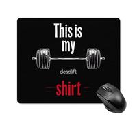 Tapis De Souris This is My Deadlift Shirt Mouse Pad Antidérapante Mousepad Résistant Aux Eclaboussures Accessoires De Jeu pour Gaming Ordinateur Portable Jeu S