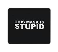 Tapis De Souris This Mask is Stupid Mouse Pad Portable Mousepad Imperméable Tapis Souris pour Gaming Jeu Bureau XL