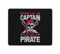 Tapis De Souris Travaillez comme Un Capitaine, Jouez comme Un Pirate Tapis De Souris De Jeu Durable Souris Tapis Améliore La Précision Et La Vitesse Mouse Pad pour Pc Gaming Clavier 25X30Cm