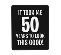 Tapis De Souris Vintage 70Th Birthday Gifts It Took Me 50 Years to Look This Good! Mouse Pad Anti-Dérapant sous-Main Comfortable Tapis De Bureau pour Claviers Voyage Table 25X30CM