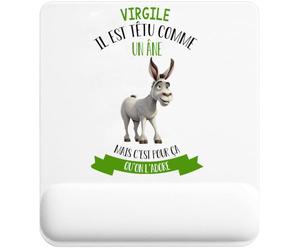 Tapis de Souris Virgile il est têtu comme Un âne mais C'est pour ça qu'on l'adore | Tapis Ergonomique 22 × 18 cm Repose-Poignet en Mousse | Bureau Télétravail Études
