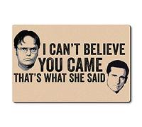 Tapis Entrée I Can’T Believe You Came That’S What She Said Paillasson Extérieur Absorbant Carpette Robuste Doormats pour Couloir Maison Patio 40X60 CM