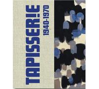 Tapisser!e 1940-1970 - Collectif - In Extenso - broché - Catalogue d'exposition