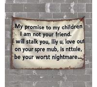 Tapisserie « My Promise To My Children : I Am Not Your Friend » - Décoration de jour pour porche printanier (75 x 100 cm)