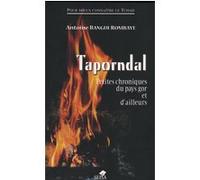 Taporndal, petites chroniques du pays gor et d'ailleurs Antoine Bangui-Rombaye (Auteur)