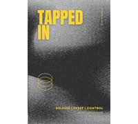 Tapped In: An EFT Tapping Guide
