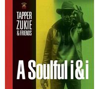 Tapper Zukie & Friends - A Soulful I and I