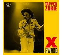 Tapper Zukie - X is Wrong [Import]