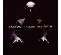 Taproot – Plead the Fifth