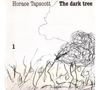 Tapscott Horace(P) The Dark Tree Vol.1