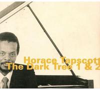 Tapscott Horace - The Dark Tree Vol.1 & 2