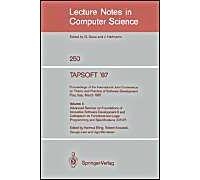 Tapsoft '87: Proceedings Of The International Joint Conference On Theory And Practice Of Software Development, Pisa, Italy, March 23 - 27 1987