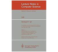 Tapsoft '87: Proceedings Of The International Joint Conference On Theory And Practice Of Software Development, Pisa, Italy, March 1987