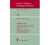 Tapsoft '89: Proceedings Of The International Joint Conference On Theory And Practice Of Software Development Barcelona, Spain, March 13-17, 1989