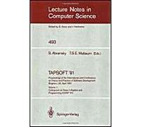 Tapsoft '91: Proceedings Of The International Joint Conference On Theory And Practice Of Software Development, Brighton, Uk, April 8-12, 1991